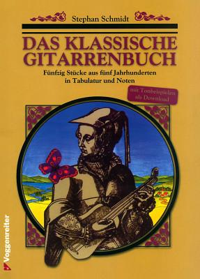 Voggenreiter Das Klassische Gitarrenbuch