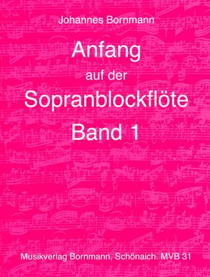 Johannes Bornmann Anfang Sopranblockflöte 1