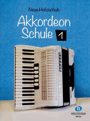 Holzschuh Verlag Neue Akkordeon Schule 1