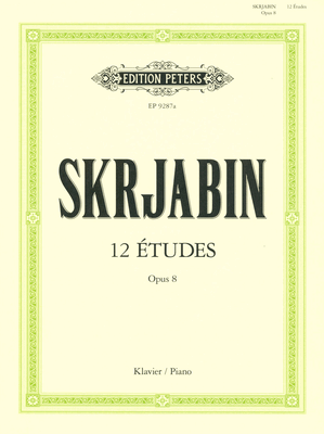 Edition Peters Skrjabin 12 Études op. 8