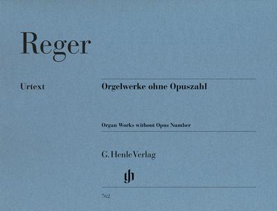 Henle Verlag Reger Orgelwerke ohne Opuszahl