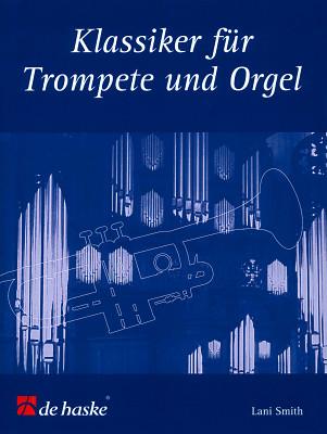 De Haske Klassiker für Trompete + Orgel
