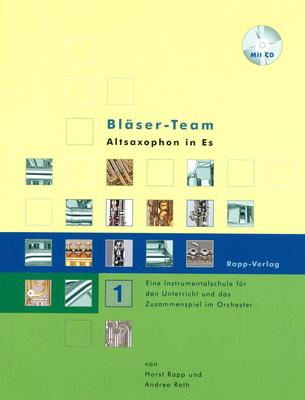 Horst Rapp Verlag Bläser-Team 1 A-Sax