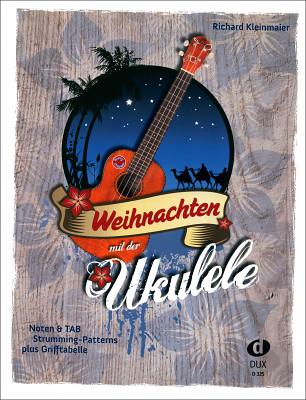 Edition Dux Weihnachten mit der Ukulele