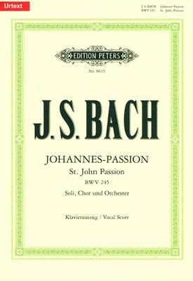 Edition Peters Bach Johannes-Passion BWV 245