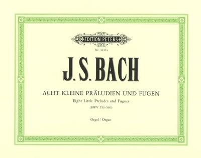 Edition Peters Bach Acht Präludien und Fugen