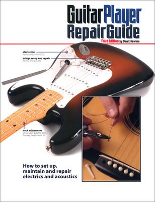 Backbeat Books The Guitar Player Repair Guide