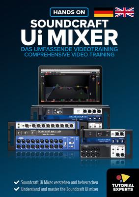 Tutorial Experts Hands On Soundcraft Ui Mixer