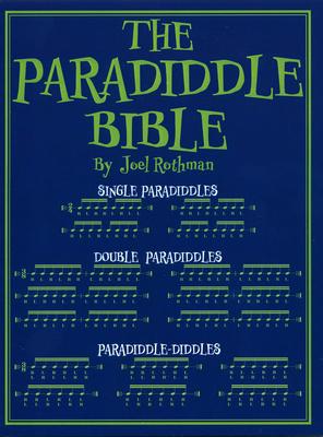 Joel Rothman Publications The Paradiddle Bible