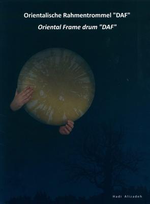 Hadi Alizadeh Oriental Frame Drum "DAF"""