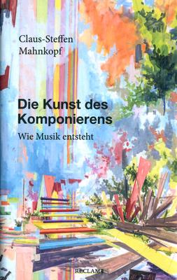 Reclam Verlag Die Kunst des Komponierens