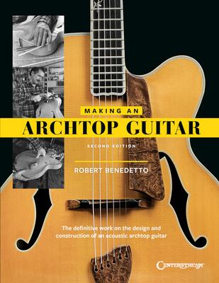 Centerstream Making an Archtop Guitar