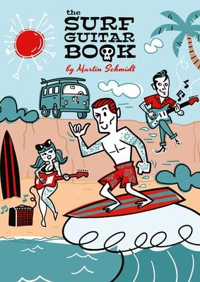 Martin Schmidt The Surf Guitar Book 1