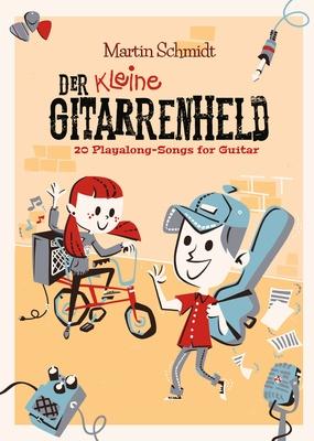 Martin Schmidt Der kleine Gitarrenheld