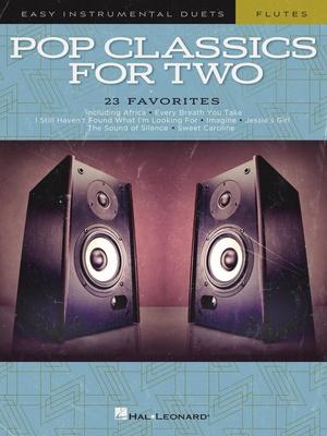 Hal Leonard Pop Classics For Two Flutes