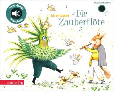 Annette Betz Verlag Ich entdecke "Die Zauberflöte"""
