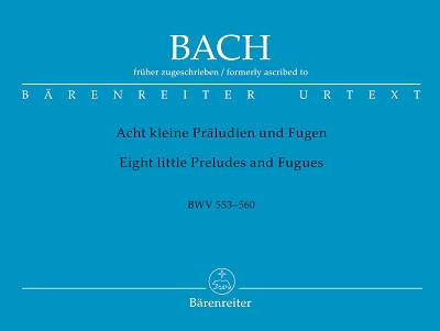 Bärenreiter Bach Acht Präludien und Fugen