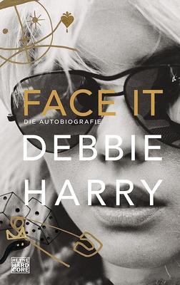 Heyne Verlag Debbie Harry Face It