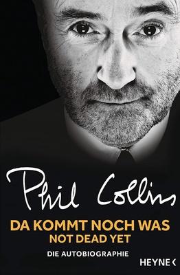 Heyne Verlag Phil Collins Da kommt noch was