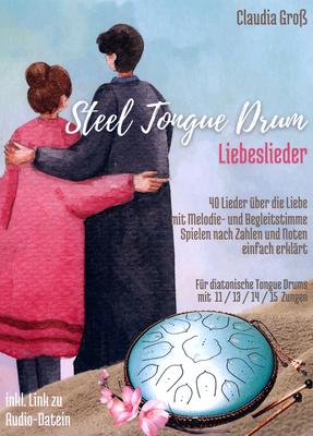 Claudia Groß Steel Tongue Drum Liebeslieder