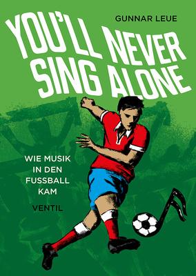 Ventil Verlag You'll Never Sing Alone