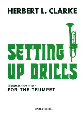 Carl Fischer Setting Up Drills Trumpet