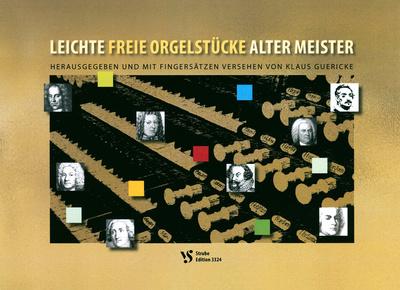 Strube Verlag Leichte freie Orgelstücke