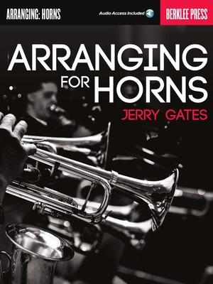 Berklee Press Arranging For Horns