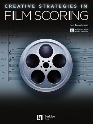 Berklee Press Creative Film Scoring