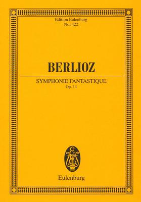 Edition Eulenburg Berlioz Symphonie Fantastique