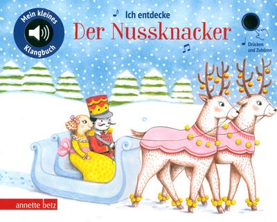 Annette Betz Verlag Ich entdecke Der Nussknacker