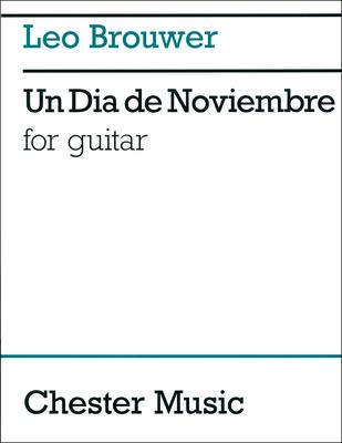 Chester Music Leo Brouwer Dia De Noviembre