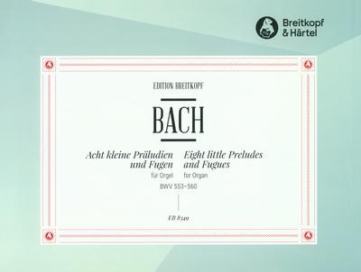 Breitkopf & Härtel Bach Acht Präludien und Fugen