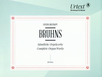 Breitkopf & Härtel Bruhns Sämtliche Orgelwerke