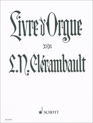 Schott Clérambault Livre d' Orgue