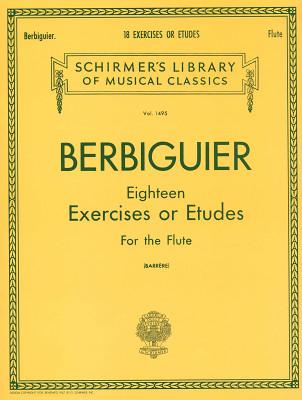 G. Schirmer Berbiguier 18 Exercises Flute
