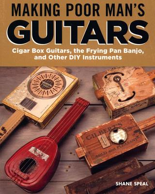 Fox Chapel Publishing Making Poor Man's Guitars