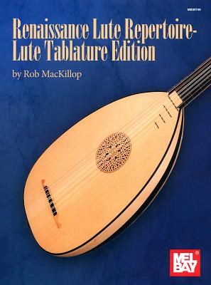 Mel Bay Renaissance Lute Repetoire