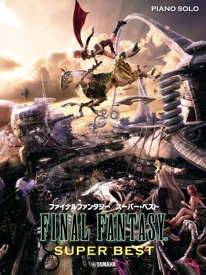 Yamaha Music Entertainment Final Fantasy Super Best Piano