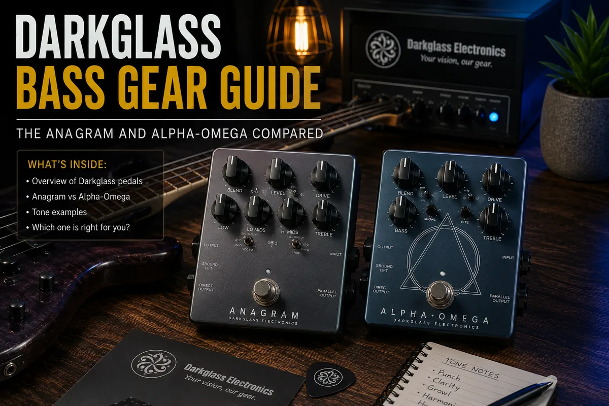 Darkglass Bass Gear Guide: The Anagram and Alpha-Omega Compared
